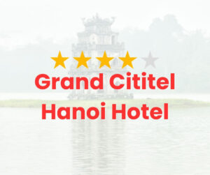Grand Cititel Hanoi Hotel