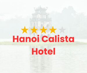Hanoi Calista Hotel