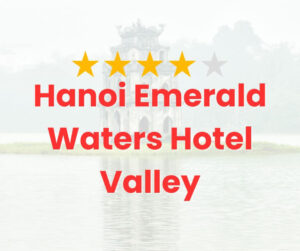 Hanoi Emerald Waters Hotel Valley