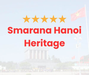 Smarana Hanoi Heritage